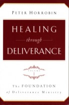 Healing Through Deliverance - Volume 1 - 2nd Edition
